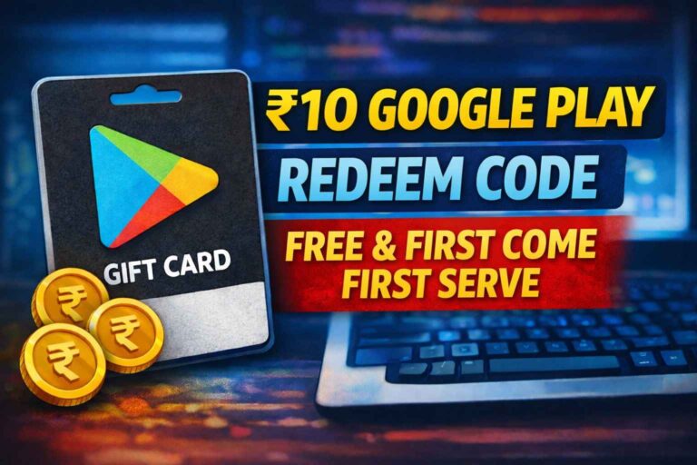 ₹10 Google Play Redeem Code – Free & First Come First Serve (2026)
