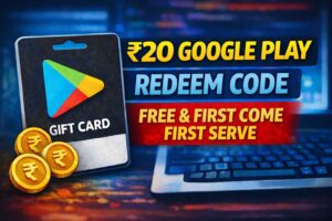 ₹20 Google Play Redeem Code – Free & First Come First Serve (2026)