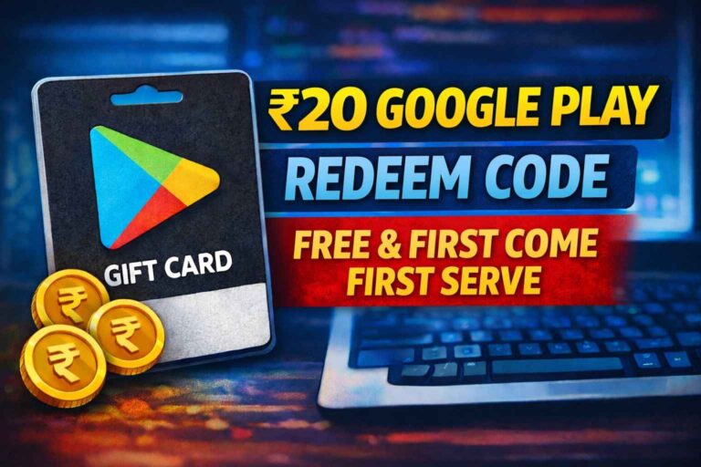 ₹20 Google Play Redeem Code – Free & First Come First Serve (2026)